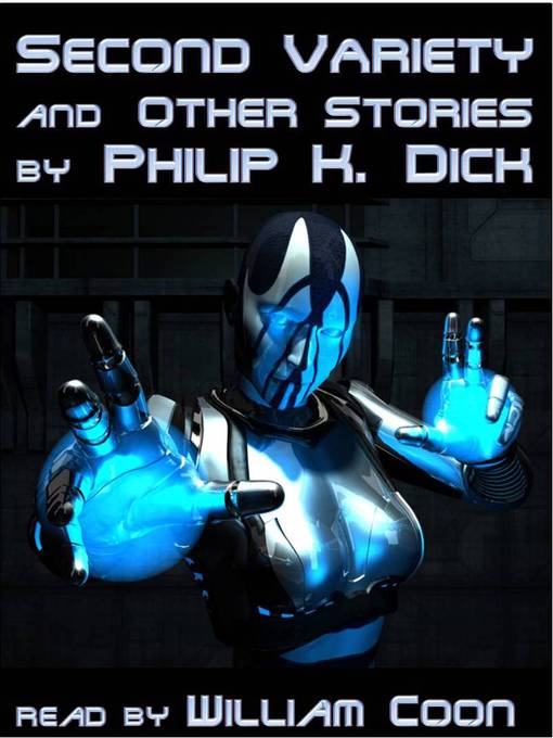 Title details for Second Variety and Other Stories by Philip K. Dick - Available